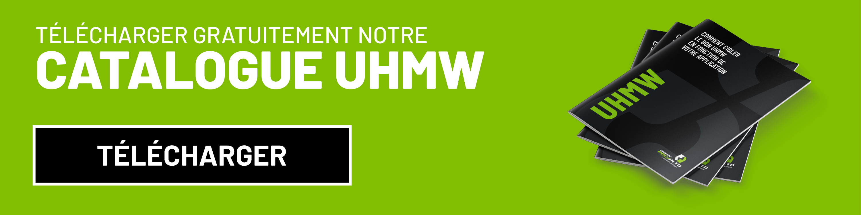 Bannière-téléchargement-catalogue-UHMW---FR-1